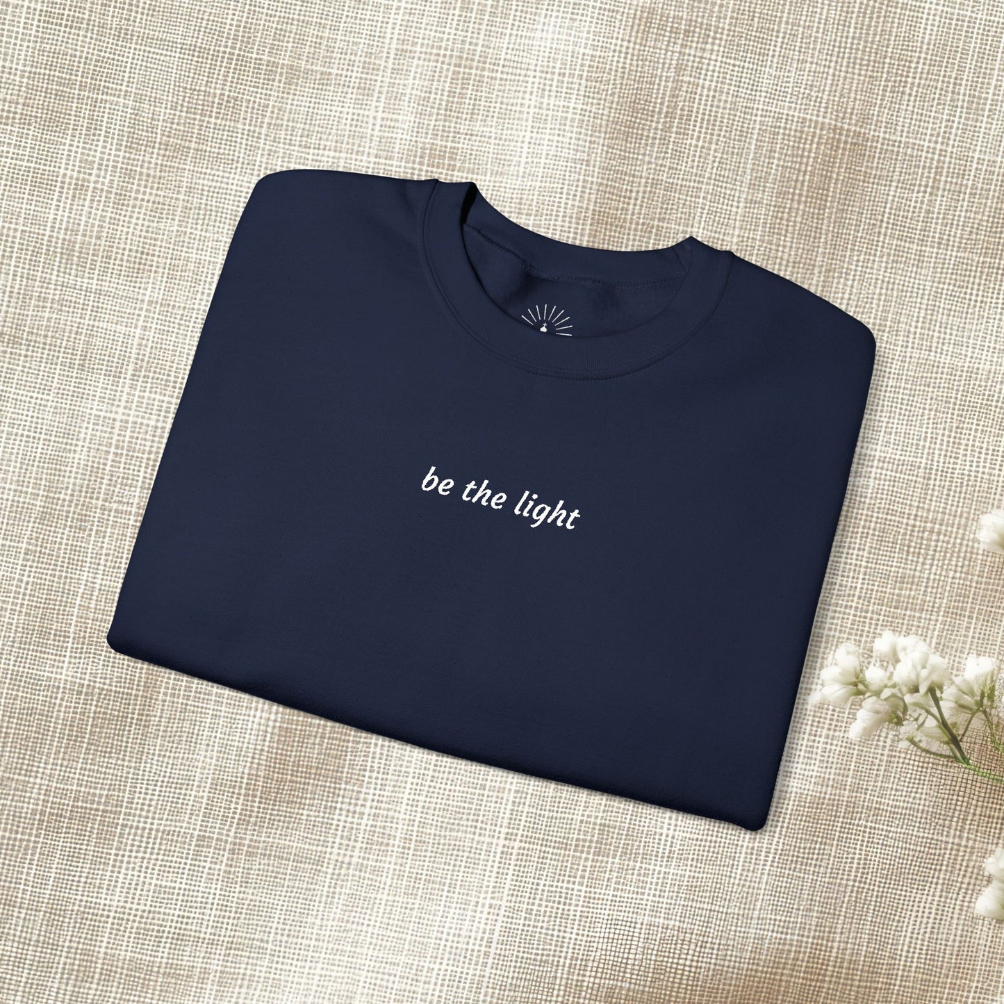 "be the light" Embroidered Sweatshirt