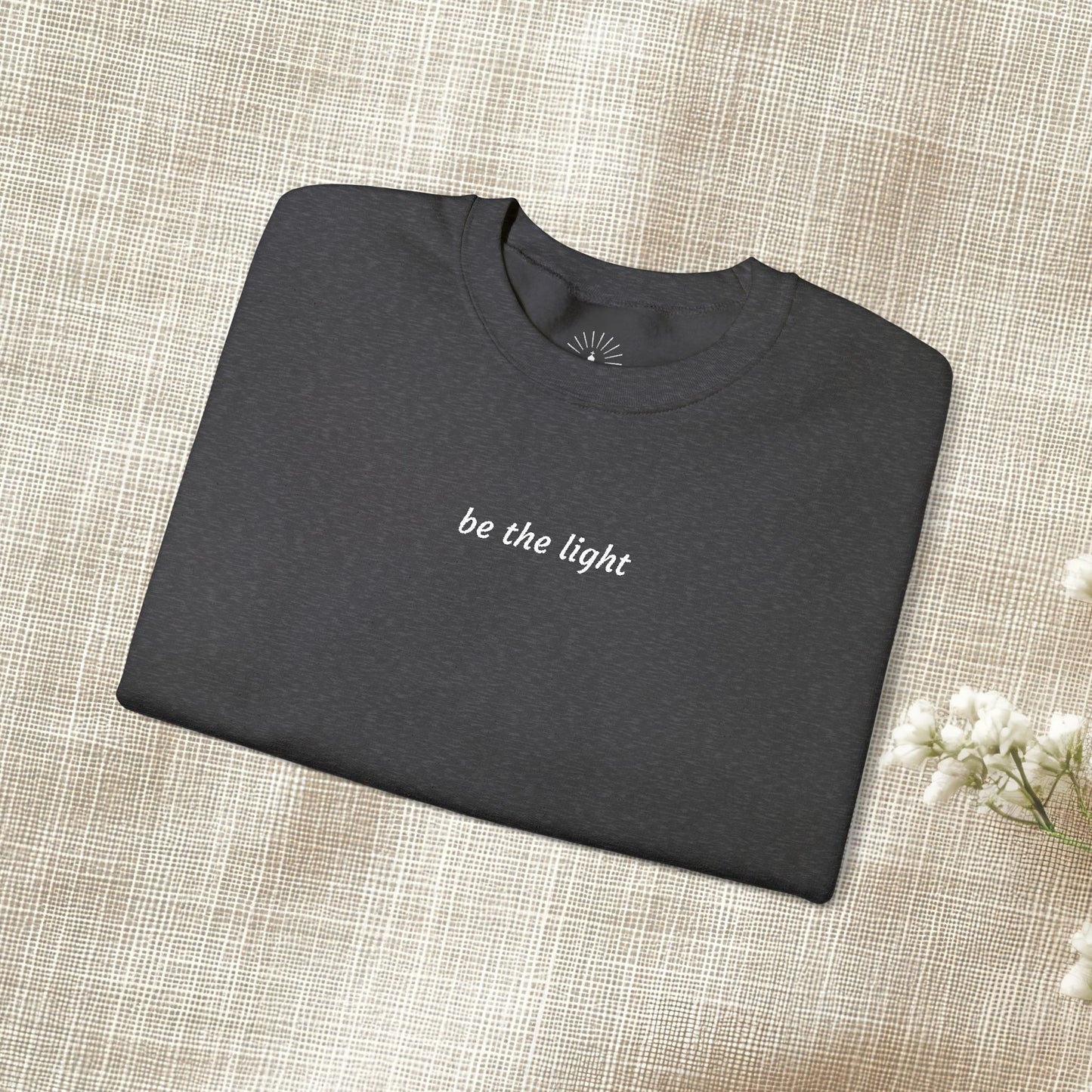 "be the light" Embroidered Sweatshirt