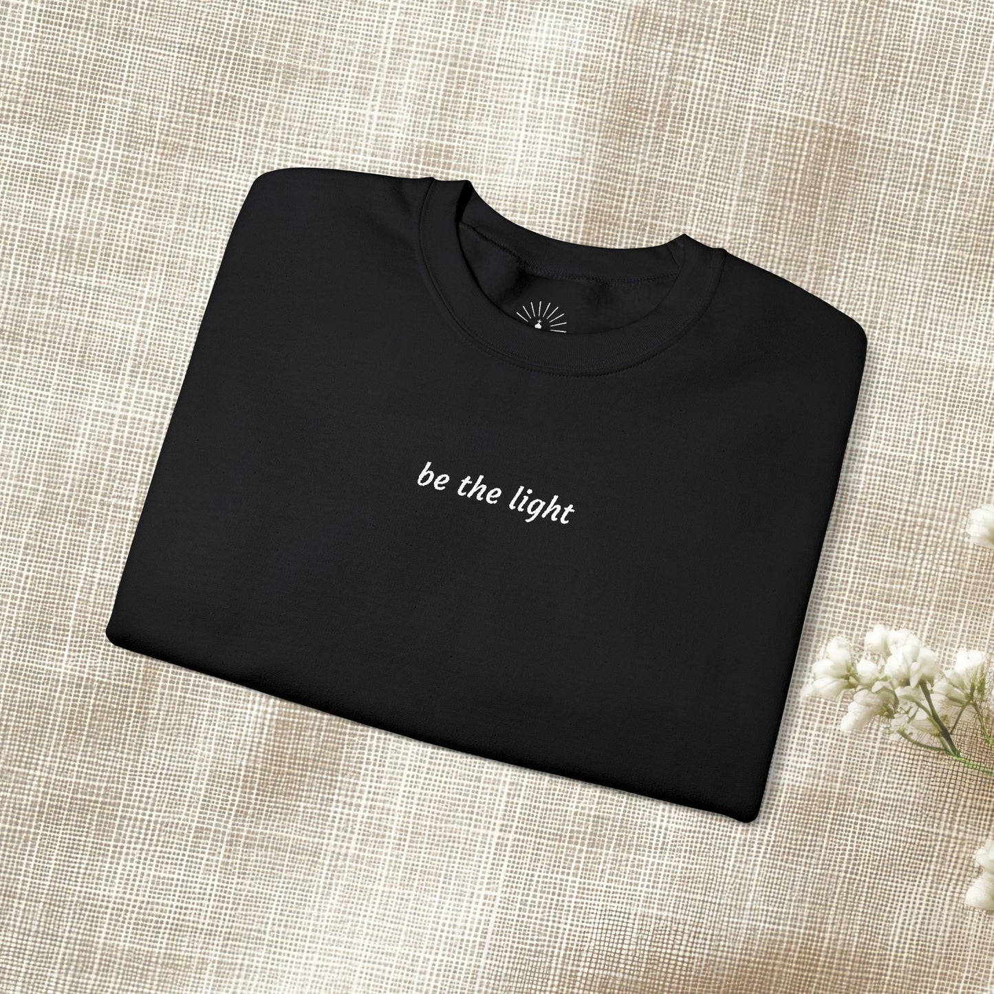 "be the light" Embroidered Sweatshirt